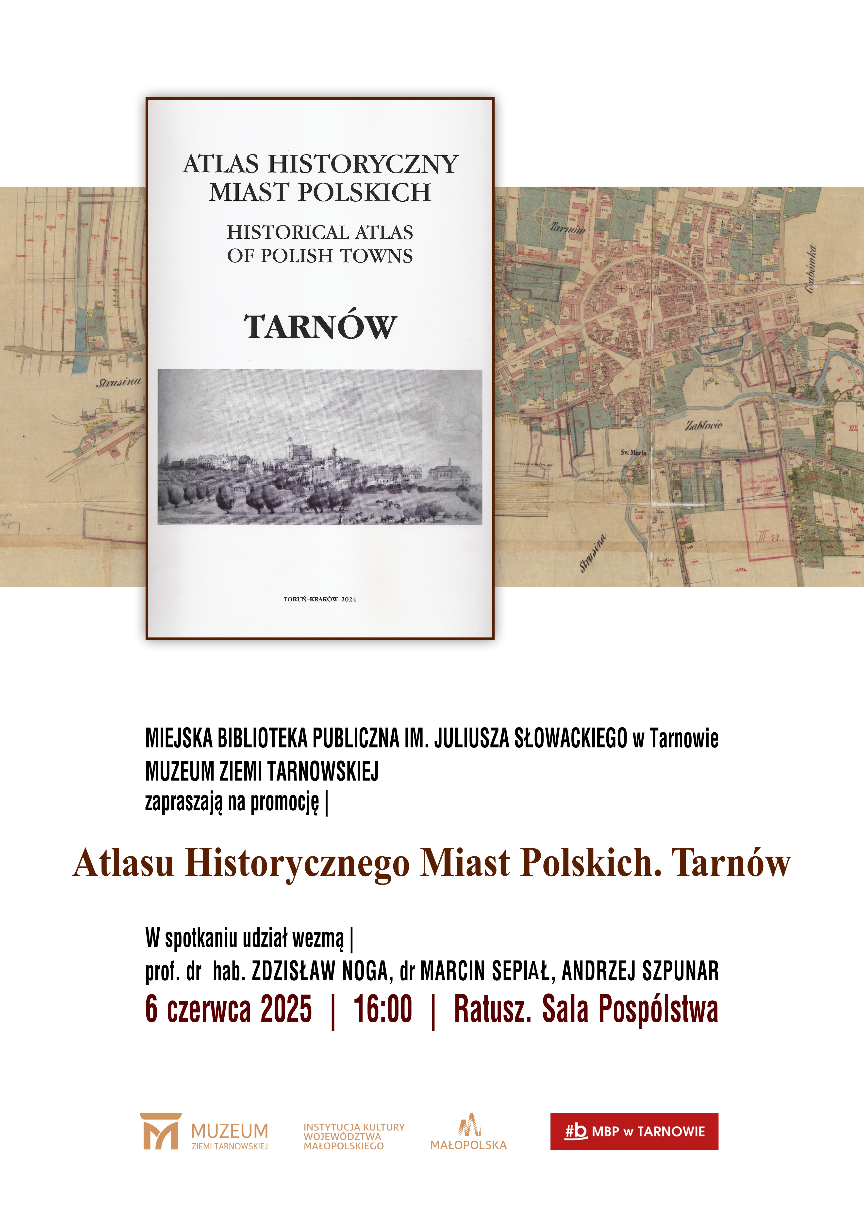 Plakat spotkania promującego Atlas Historyczny Miast Polskich – Tarnów