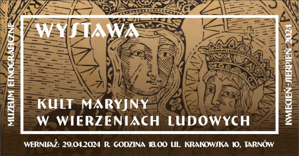 Plakat wystawy „Kult maryjny w wierzeniach ludowych” w Muzeum Etnograficznym w Tarnowie