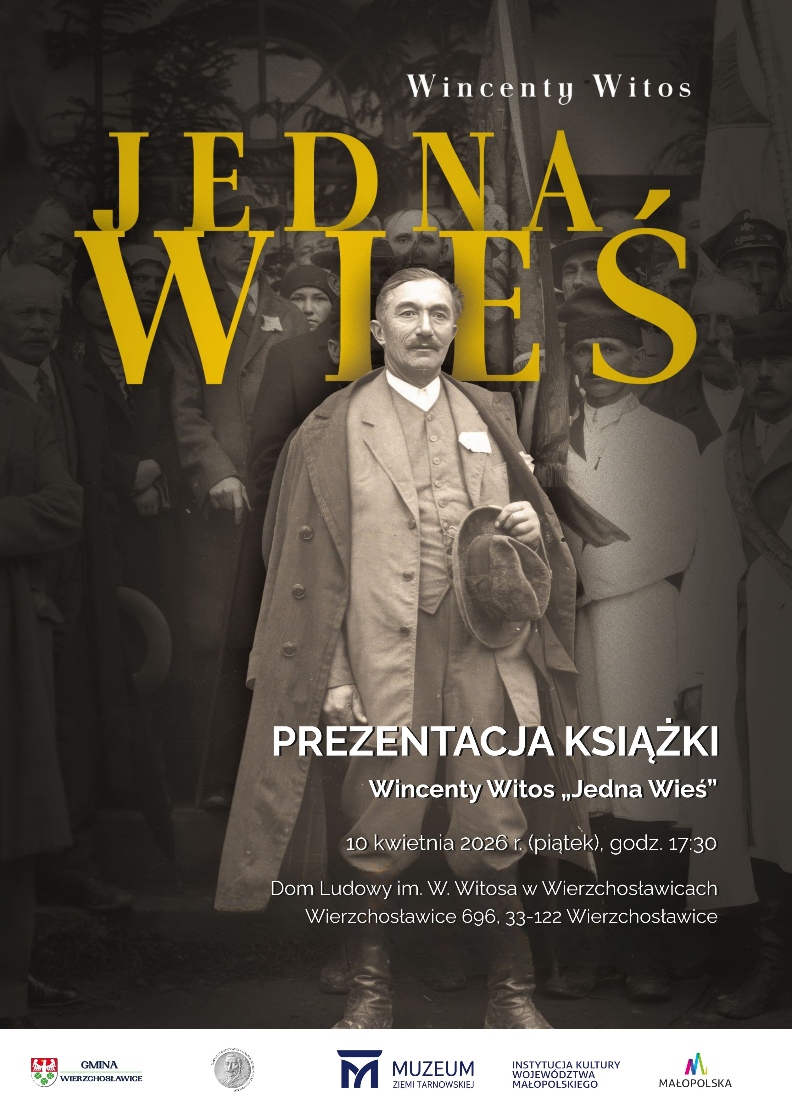 Wincenty Witos stojący na czele grupy osób, trzymający w prawej ręce kapelusz; u góry napis „Wincenty Witos” i tytuł „Jedna Wieś”