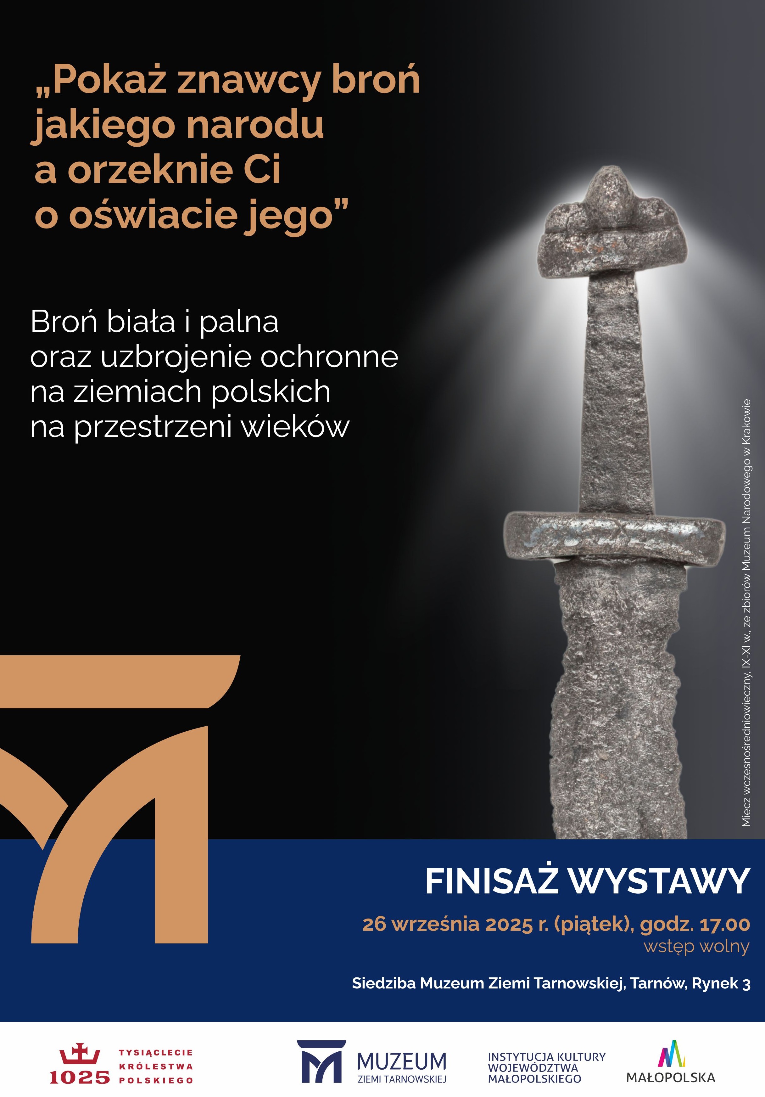 Plakat finisażu wystawy o broni białej i palnej oraz uzbrojeniu na ziemiach polskich