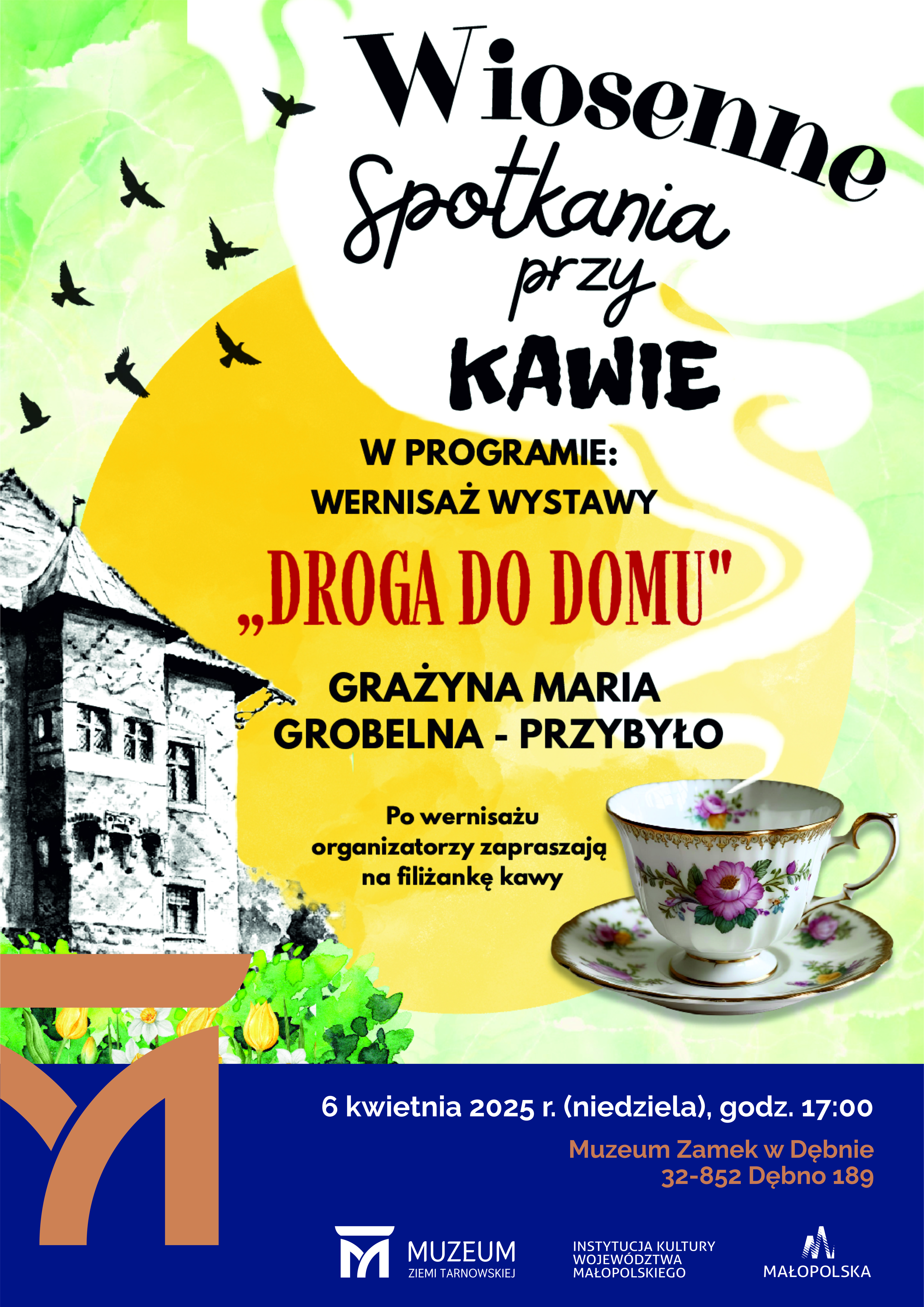 Plakat wydarzenia Wiosenne Spotkania przy Kawie w Muzeum Zamek w Dębnie
