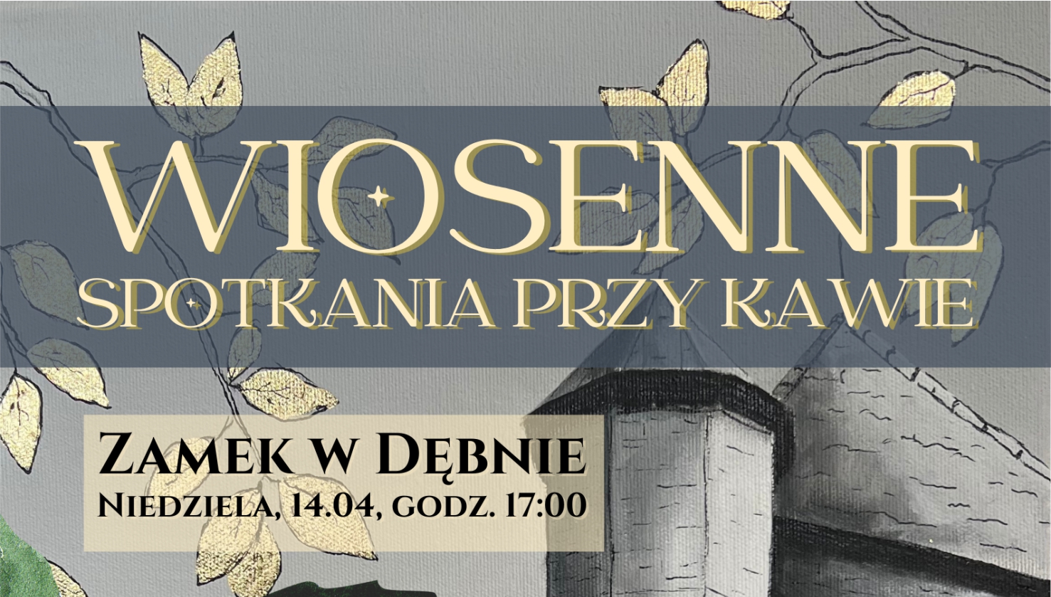 Wiosenne Spotkania przy Kawie w Muzeum Zamek w Dębnie – wystawa „Droga do Świętości” Moniki Koczwary