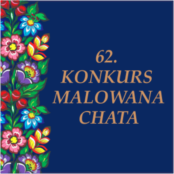 62. Konkurs Malowana Chata