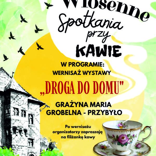 Plakat promujący wydarzenie „Wiosenne Spotkania przy Kawie”